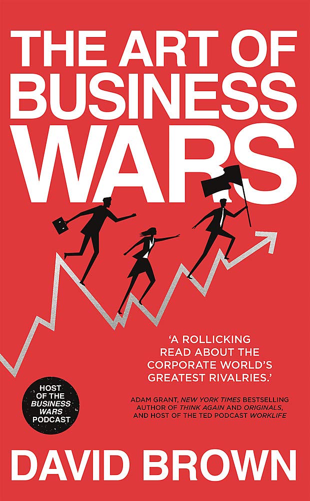 Дэвид Браун «Искусство бизнес-войн»
