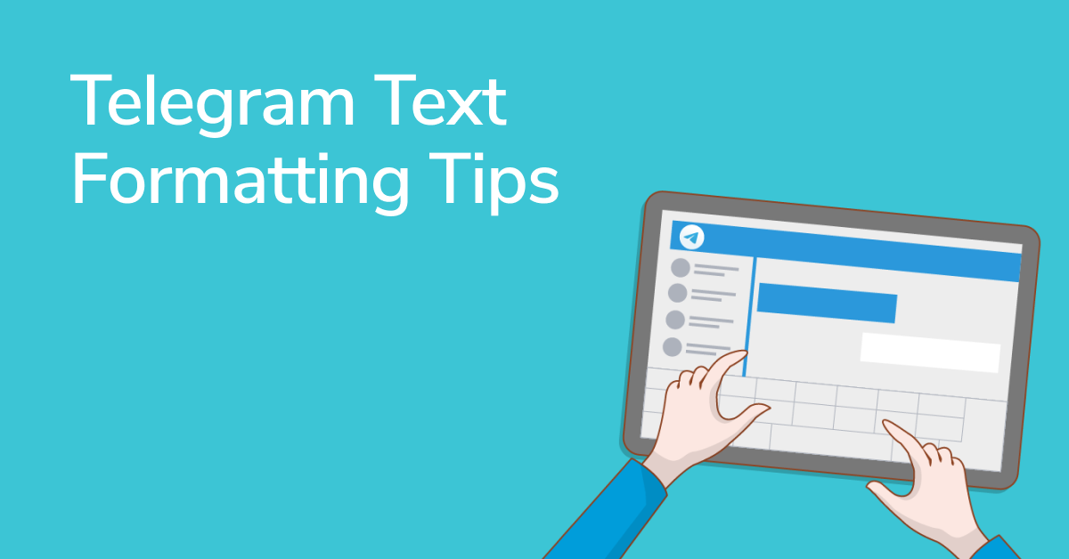 Telegram Text Formatting: Tips, Font Tricks, and Shortcuts