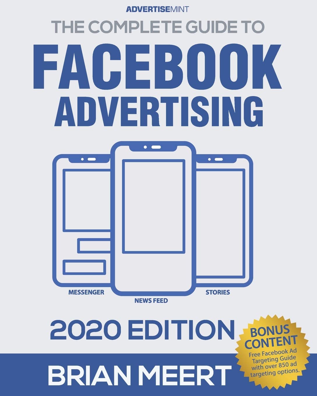 «The Complete Guide to Facebook Advertising»