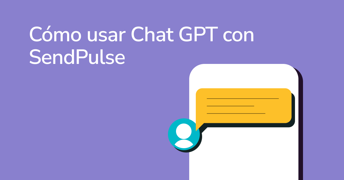 Conoce A Detalle C Mo Usar Chat Gpt Con Sendpulse Blog De Email