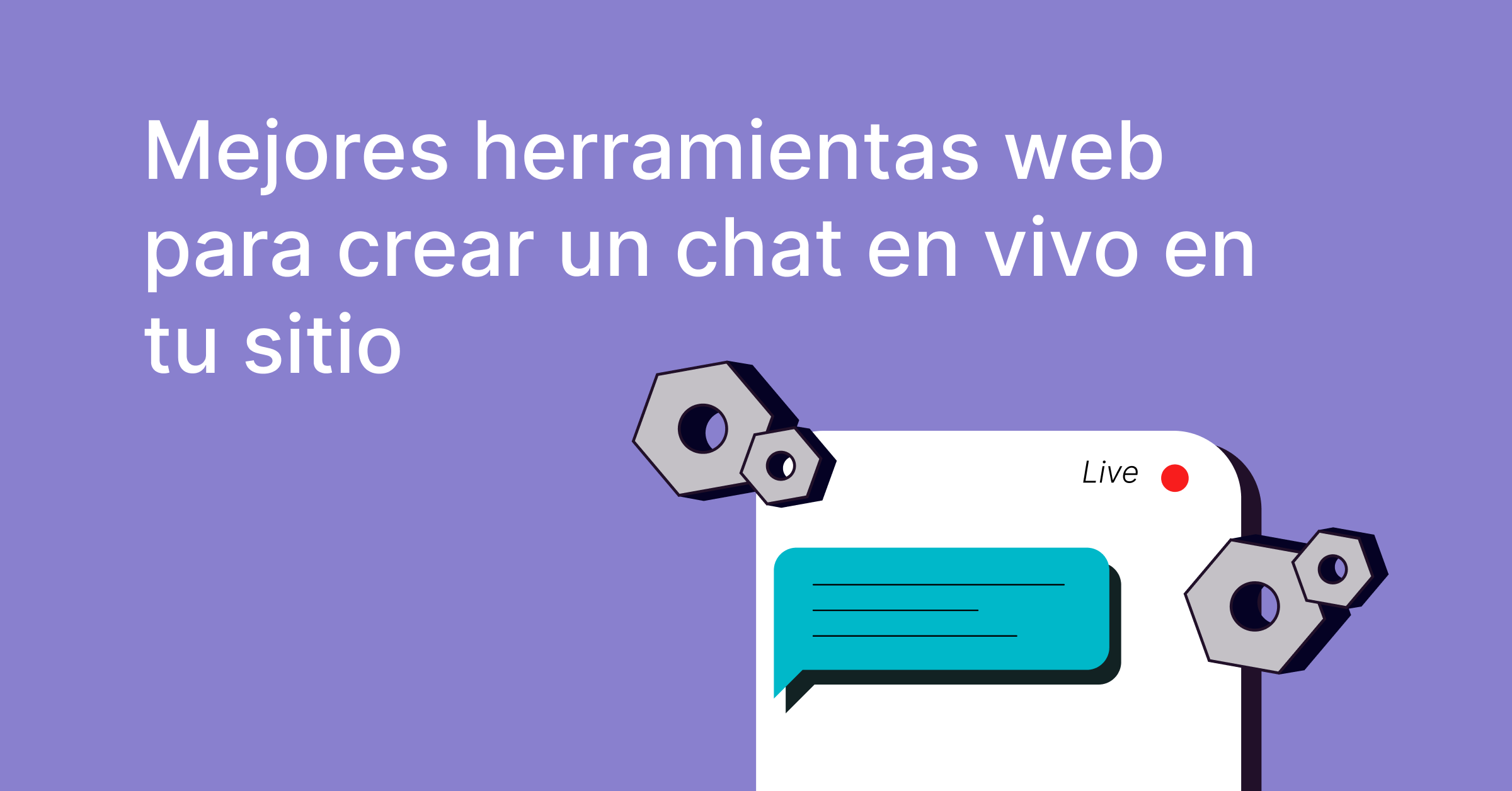 Mejores Herramientas Web Para Crear Un Chat En Vivo En Tu Sitio Blog