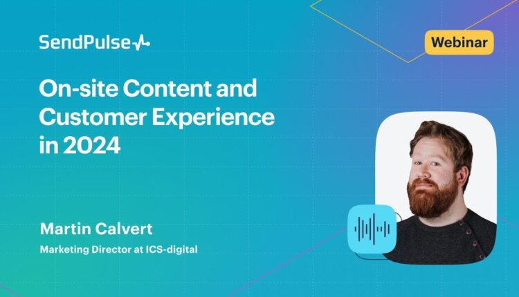 On-site Content and Customer Experience in 2024 [Webinar recording]