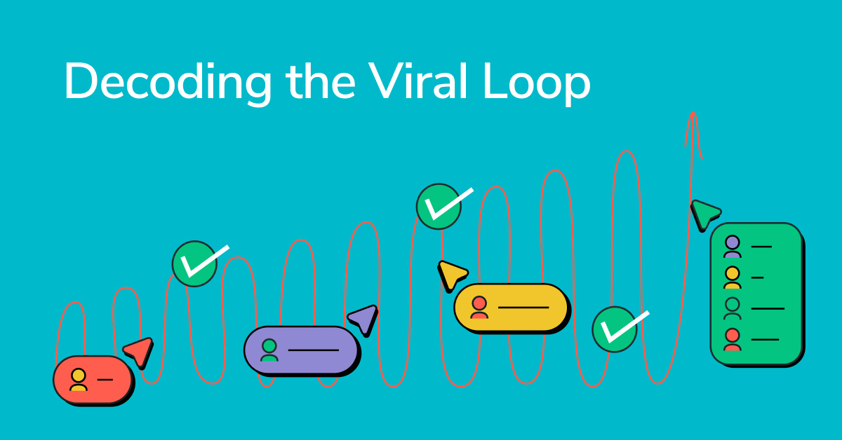 How to Use Viral Loops to Enhance Customer Retention and Increase ...