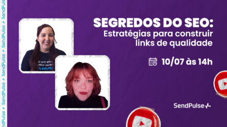 Webinar: Segredos do SEO: estratégias para construir links de qualidade 