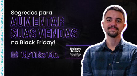Segredos para aumentar suas vendas na Black Friday 