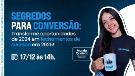 Segredos para conversão: transforme oportunidades de 2024 em fechamentos de sucesso em 2025 