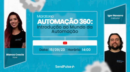 Maratona Automação 360: introdução ao mundo da automatização 